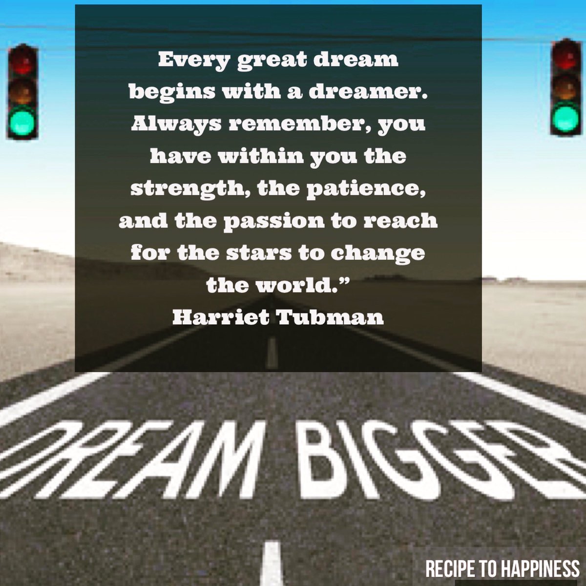 reciptohappines's tweet photo. Every great dream begins with a dreamer. Always remember, you have within you the strength #harriettubman https://t.co/WM6T3SLgE5