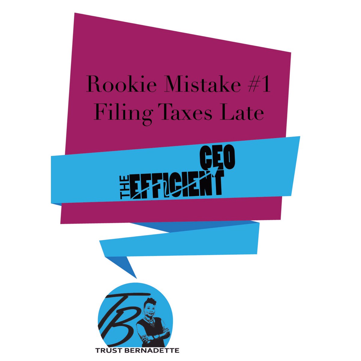 TrustBernadette's tweet image. Avoid #RookieMistakes #FileTaxesOnTime #BusinessBlueprint #EfficientCEOs #LatePenalties #IRS #Taxes call @bythebook