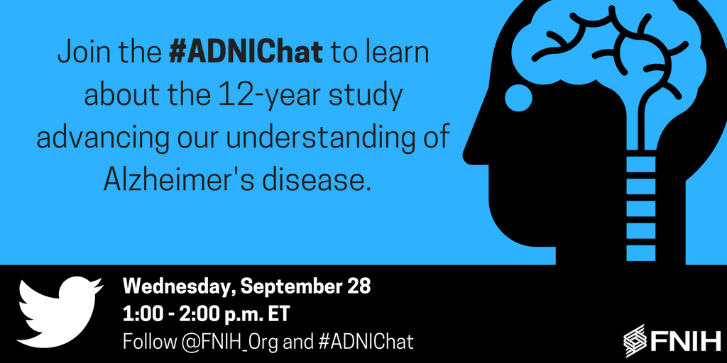 Join us &amp; <a href="/FNIH_Org/">Foundation for the National Institutes of Health</a> 9/28 at 1pm ET for the #ADNIChat to learn how ADNI is changing our understanding of #Alzheimers