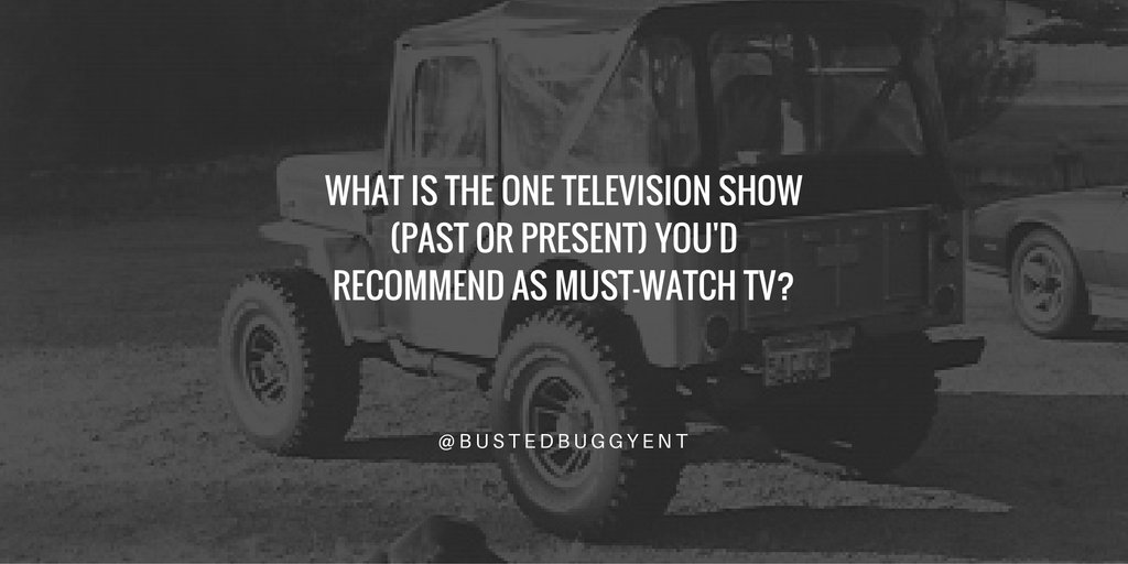 BustedBuggyEnt's tweet photo. Check out the question of the week from the team at BBE and comment what your must watch show is. https://t.co/y1ZuZ4Y0dI https://t.co/6y27OToBie