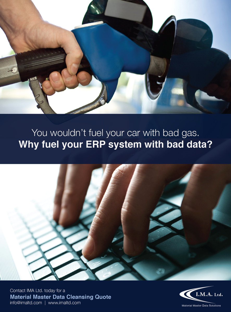 IMA_Ltd's tweet photo. You wouldn't fuel your car with bad gas. Why fuel your #ERP system with bad data? #MaterialMaster #DataCleansing https://t.co/uOeVcNtvBl https://t.co/AXjT6SDz7w