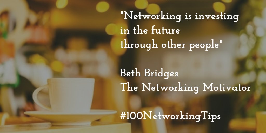 BethBridges's tweet photo. "Networking is investing in the future through other people"
Beth Bridges
#100NetworkingTips https://t.co/UrUVNVFqwH