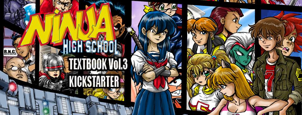 The NINJA HIGH SCHOOL TEXTBOOK Vol. 3 Kickstarter ENDS
Tues, Sept. 20th, @ 6:58 AM PDT.  FUNDED/Push Goals met!
kck.st/2bxu7wC
