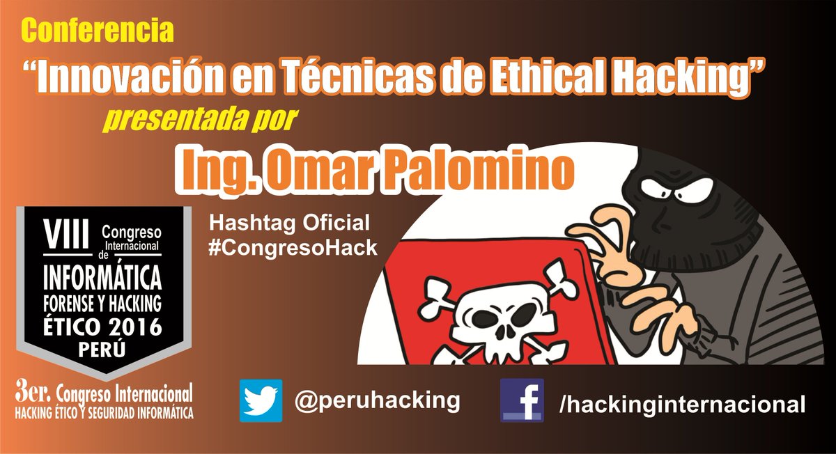 peruhacking's tweet photo. El Ing. Omar Palomino @ELPalomo_Blog nos hablara de las nuevas Técnicas en Ethical #Hacking, no podes perdertelo. #CongresoHack @jdavilara https://t.co/1zsDYDt1Cg