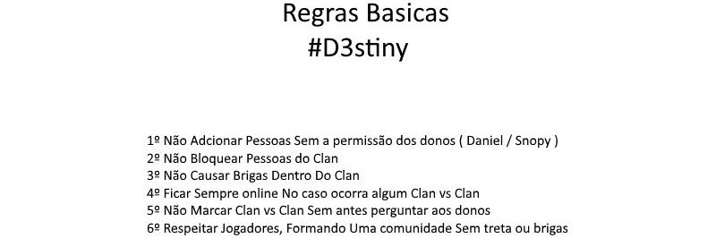 D3stinyClan's tweet photo. ● Regras básicas do nosso clan! https://t.co/SkBrZLBoTV
