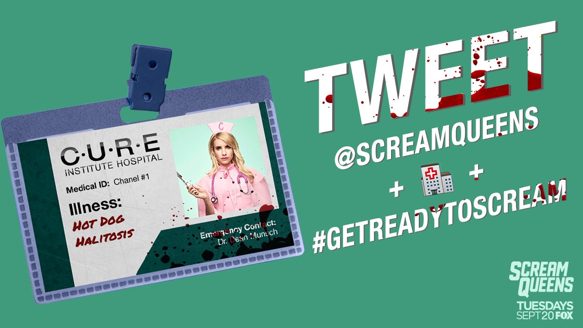 ScreamQueens's tweet image. Are you DYING to check in? Tweet us #GetReadyToScream + 🏥 + @ScreamQueens now for your diagnosis!