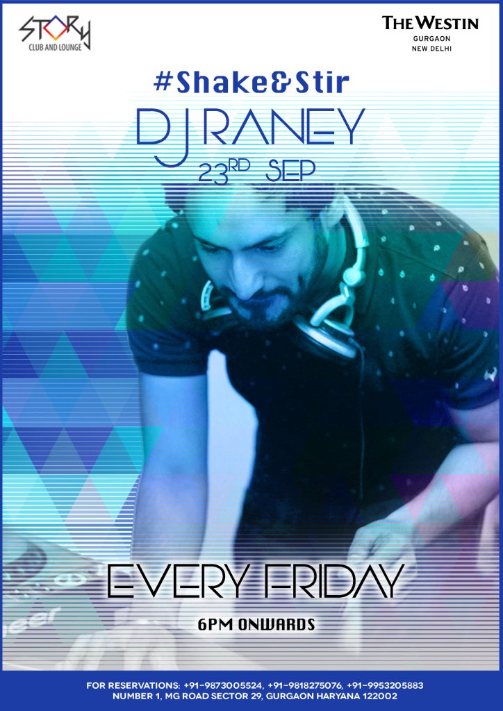 STORYGurgaon's tweet photo. Grove to DJ Raney's tunes tonight as we are back with our #ShakeNStir nights at #STORYClub at #Westin #Gurgaon #nightlife https://t.co/hsAKYPdGNV