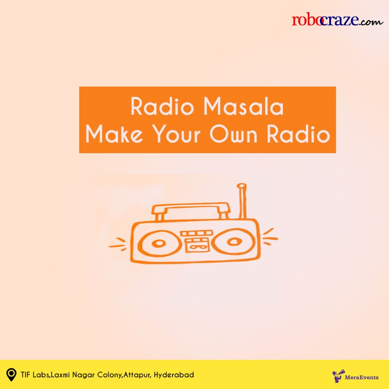 MeraEventsIndia's tweet image. Learn How to Make Your Own Radio. Join Radio-Masala 
Return With Your Own Radio. ow.ly/rQpV304natn
#ElectronicsWorkshop #Hyderabad