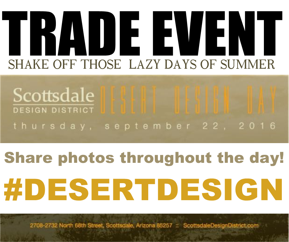 LuxePros's tweet photo. Desert Design Day. Don't miss! 9/22 #DesertDesign @Kravet @caidesigns @CenturyFurnitur @horizon_art @JohnBrooksInc https://t.co/yL6HjVQbkf