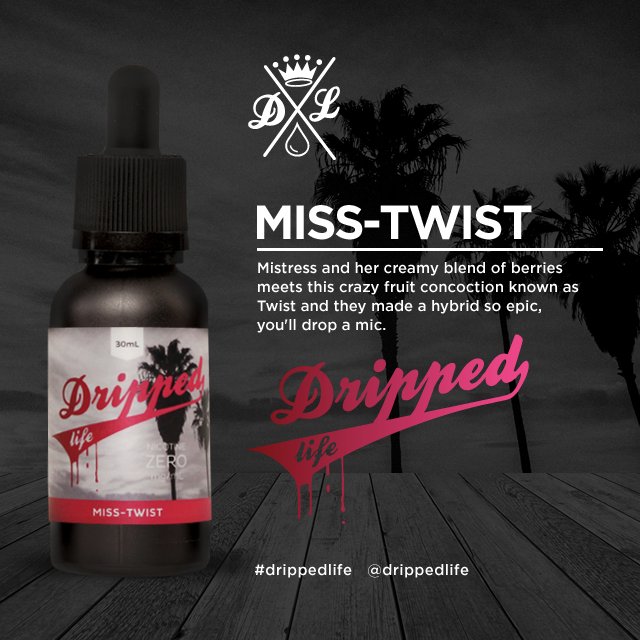 drippedlife's tweet photo. Have You Heard? Our Newest Flavor of Dripped Life is MISS-TWIST! #GetSome #drippedlife For Wholesale: 952-417-6803 https://t.co/WAp86njm8Y