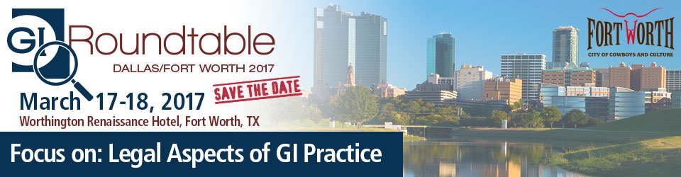 @GIRoundtable 3/17-18, 2017. Gastro leadership networking with new twist: Legal Aspects of GI Practice. bit.ly/1jVUo88. Join us!
