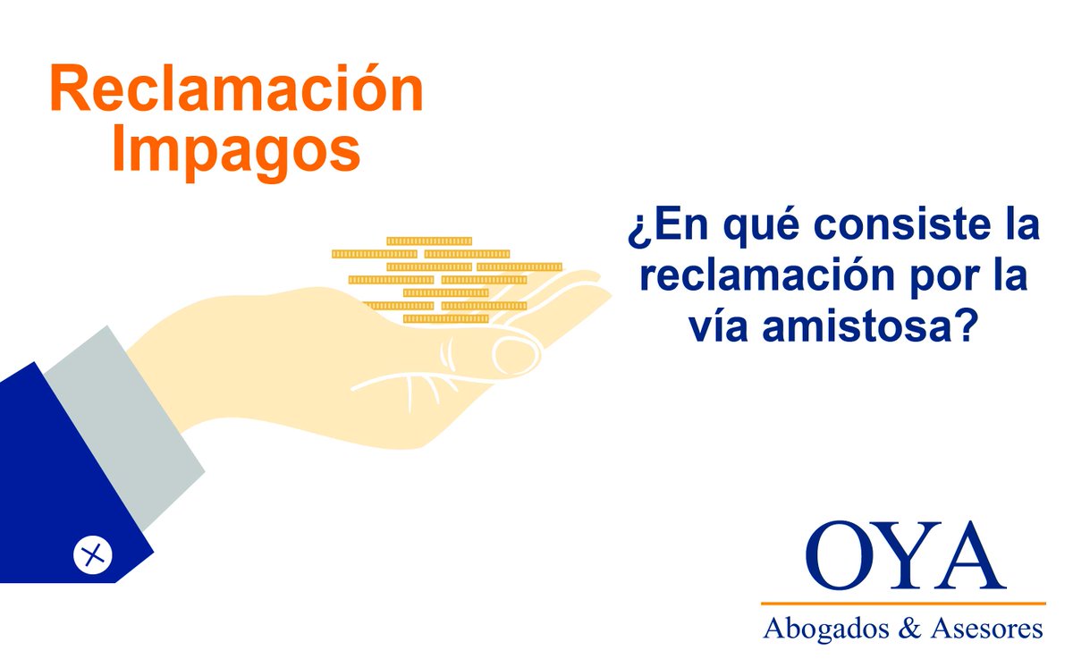 OYAabogados's tweet photo. ¿En qué consiste la #reclamación por la vía amistosa? #ImpagOut #OYAAbogados https://t.co/AFV0lQKvLn https://t.co/iWoumFM9S8