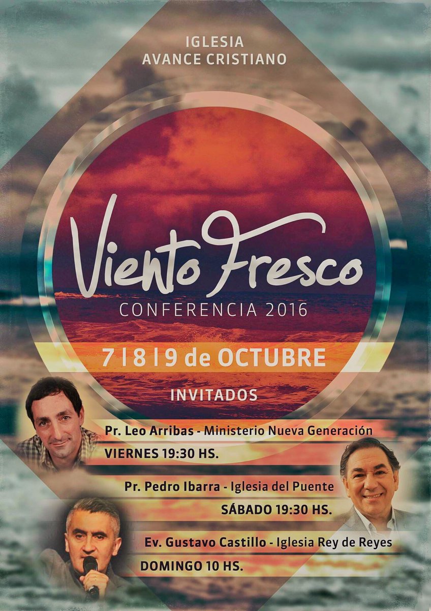 EvGustavoC's tweet photo. Con muchas expectativas por #ConferenciaVientoFresco el próximo finde en Avance Cristiano Temperley #Privilegio #JesúsEstaráAhí #EspírituVen https://t.co/H2vO8m97ak