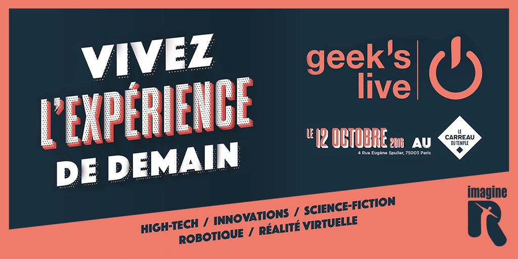 RDV dans le futur ! RT ce tweet pour tenter de gagner ta place au #GeeksLive 🔥 
- jeu réservé aux clients imagine R -
