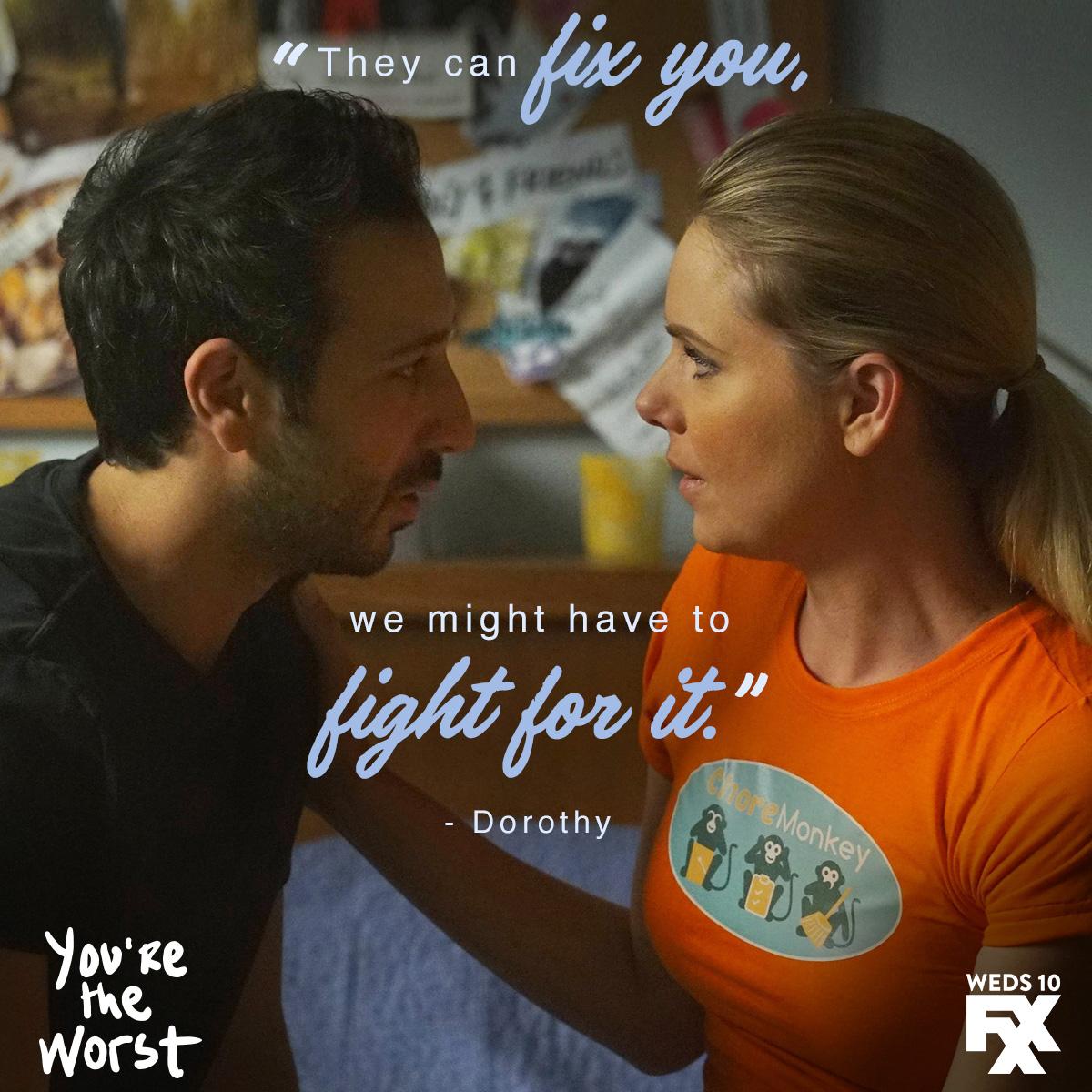 This is something worth fighting for. @desminborges @ColletteWolfe #YouretheWorst