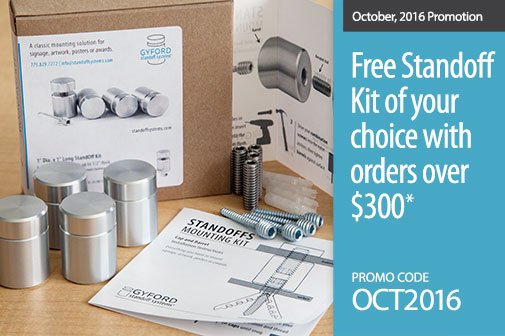 StandoffSystems's tweet photo. Oct PROMO: Free StandOff Kit with order over $300* call for details! #GyfordAlert #Signage https://t.co/DnTyp57a1l