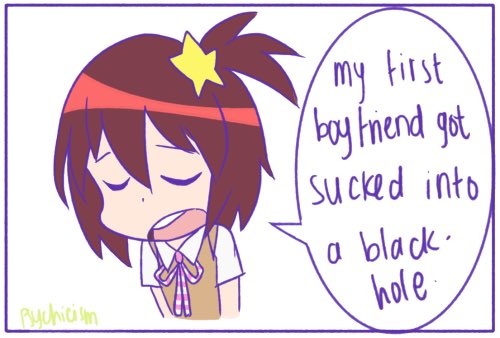 PatrollingSpace's tweet image. "I had a boyfriend once, but he got sucked into a black hold."