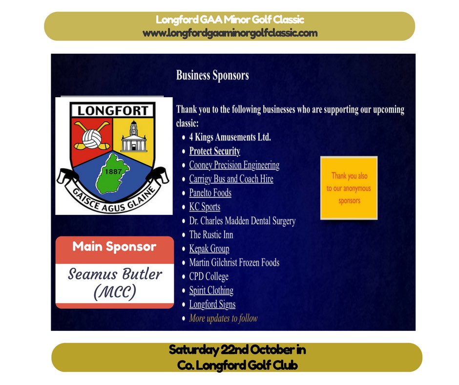 Thank you to our sponsors showing their support for our upcoming Golf Classic on 22nd October. Visit longfordgaaminorgolfclassic.com/sponsors-2016