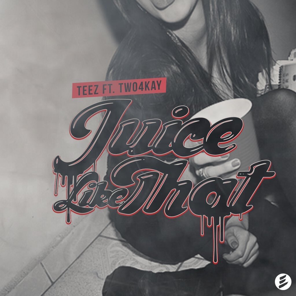 1908Sound's tweet photo. @BigTeezo X @Two4Kay #JuiceLikeThat 🔥🔥🔥 https://t.co/TnZMzQ3vK8