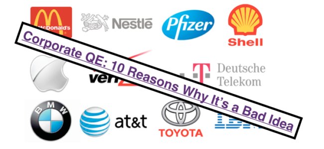 Corporate QE: Pumping billions into global corps is a bad idea. bit.ly/2dcJUl3