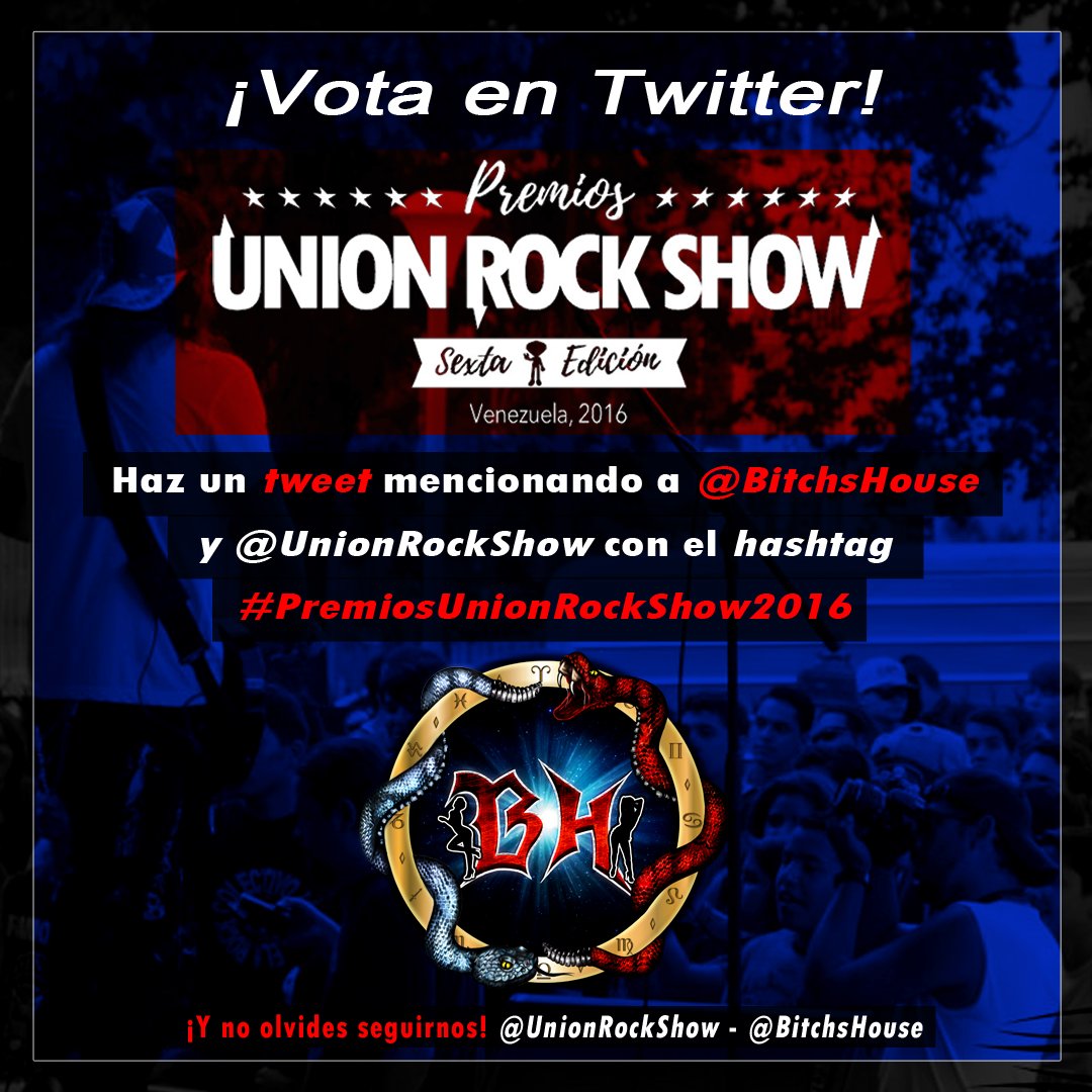 BitchsHouse's tweet photo. Hasta hoy tienes oportunidad de votar para vernos tocar en los #PremiosUnionRockShow2016 @UnionRockShow @Pal_Toque @CrestaMetalica https://t.co/kfwPsxUEK2