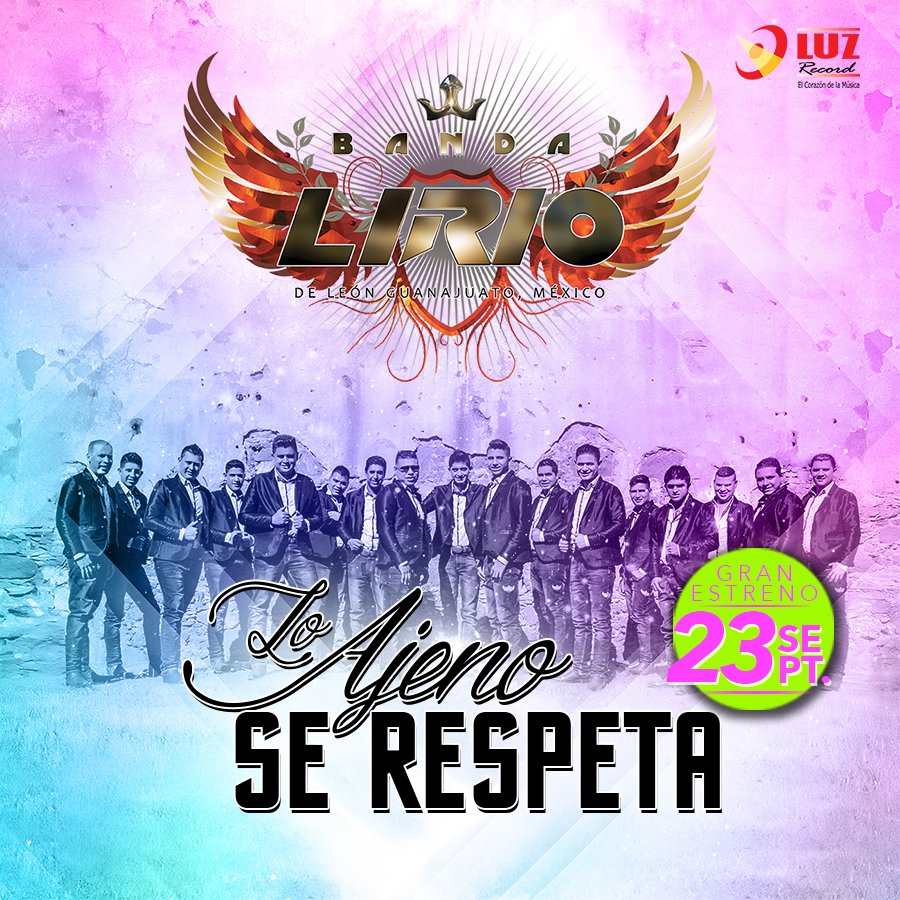 LuzRecord's tweet photo. Les Recordamos que mañana estamos de estreno con @banda_lirio #LoAjenoSeRespeta #SiQueSi https://t.co/OOfyGuVobP