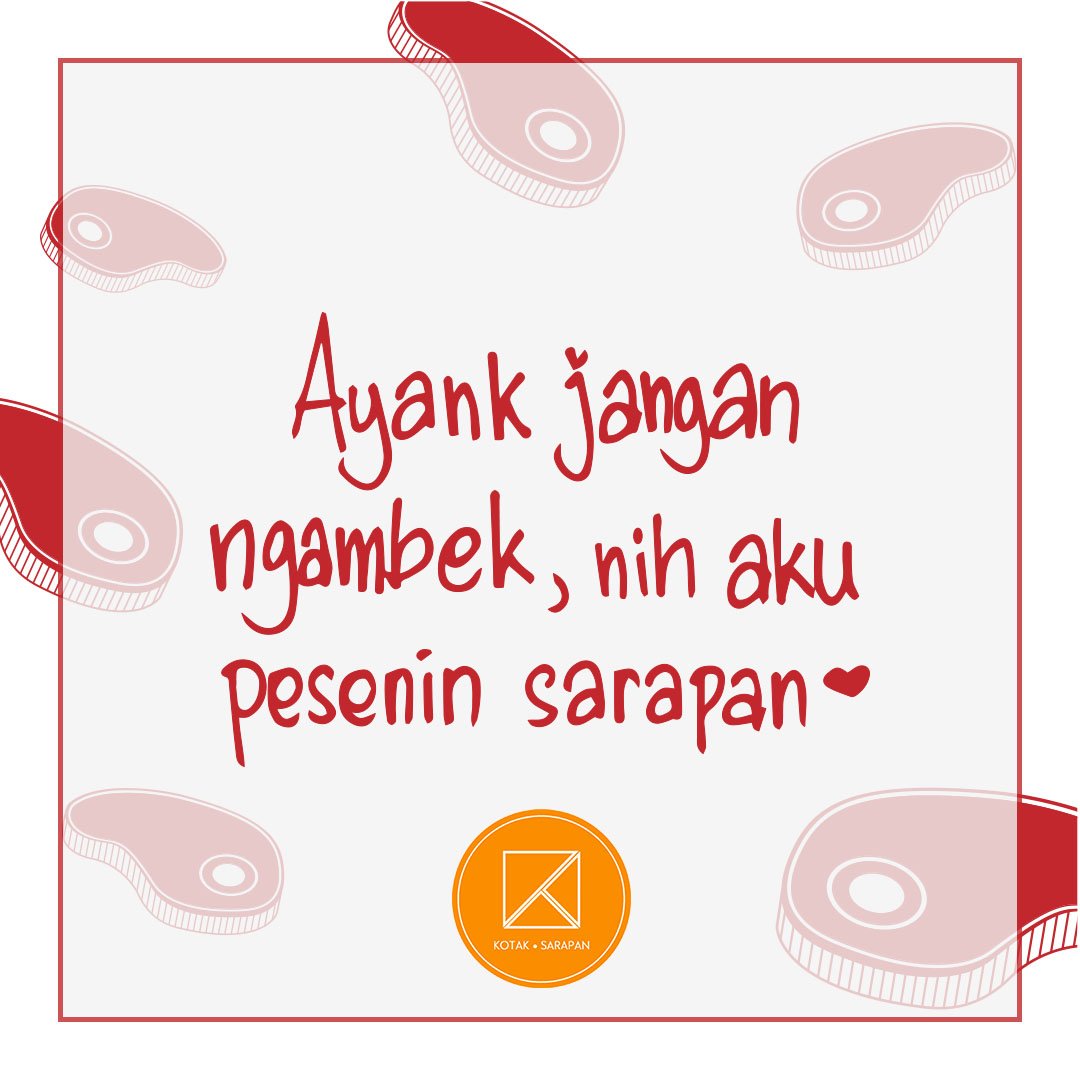 Rebut hatinya dari perut. Lagi berantem tapi gak tau mesti ngapain? Katakan lewat sarapan :D Ikuti #MeetnGreet di kotaksarapan.com