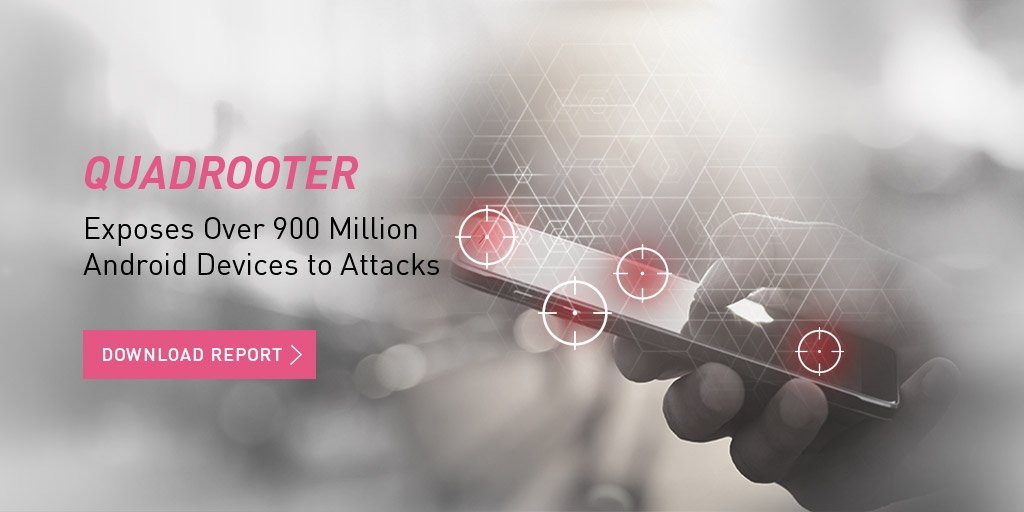 CheckPointSW's tweet photo. 900M #Android devices exposed to #QuadRooter vulnerability. How'd it happen? Read Report #CheckPointMobile https://t.co/F4d4h9rEMK https://t.co/C6m7Mlt3Ky