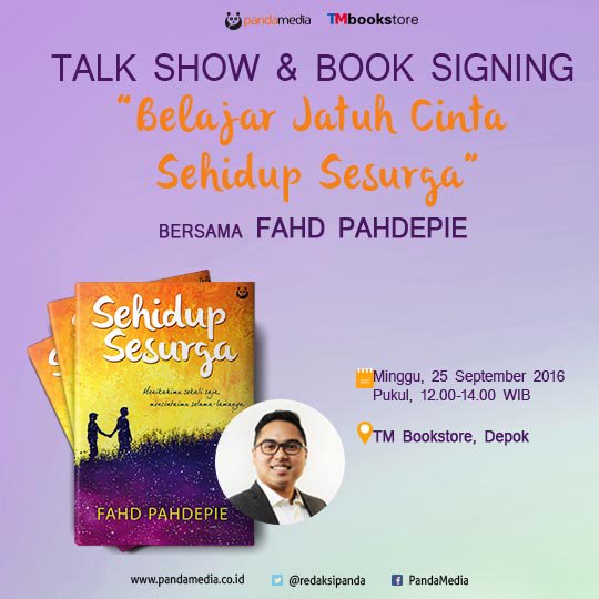 redaksipanda's tweet photo. Halo! Talkshow #SehidupSesurga @fahdpahdepie akan hadir di @TMbookstore @DepokTownSquare Minggu ini. Catat ya! :D https://t.co/5aPseGDmLH
