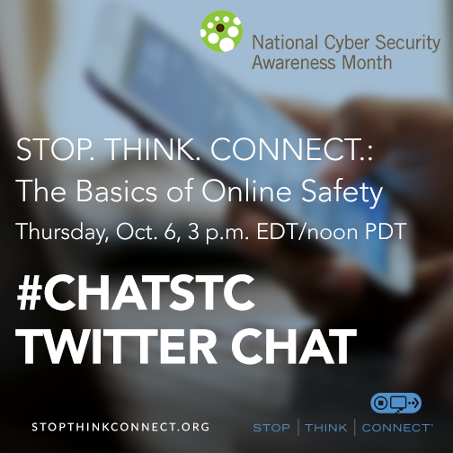 STOPTHNKCONNECT's tweet photo. We want you to join a #ChatSTC in honor of #CyberAware Month 10/6 at 3 PM EDT &amp; share #onlinesafety tips/resources. https://t.co/I8YXptZ2Z7
