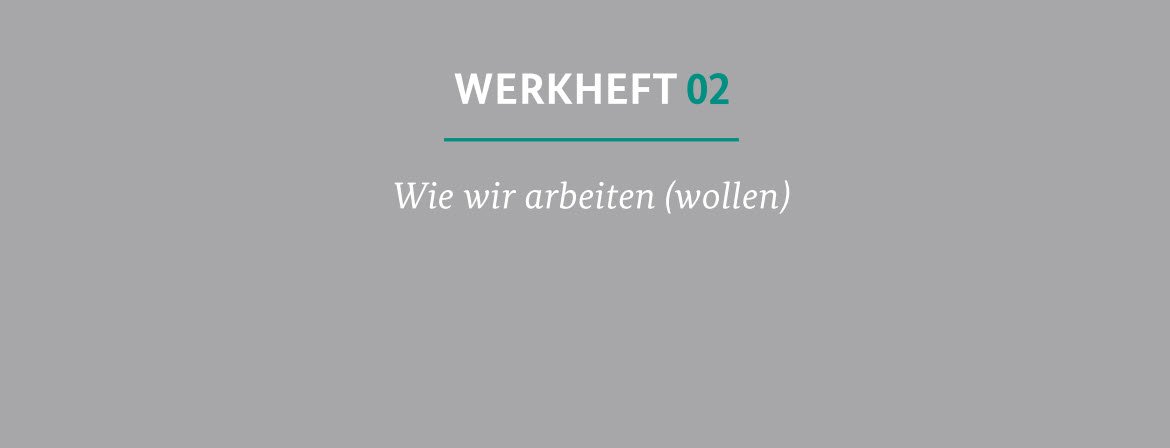 ThorbenAlbrecht's tweet photo. Wochenendlektüre: "Wie wir arbeiten (wollen)" Werkheft02 zu #arbeitenviernull erschienen: https://t.co/cEmMQZz5dw https://t.co/R9AmWtpdfU