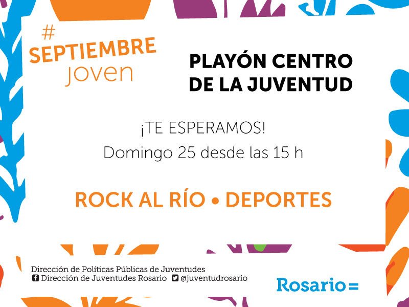 juventudrosario's tweet photo. #PPJ2016 #SeptiembreJoven en toda la ciudad!!! Este DOMINGO en #DistritoCentro
desde las 15 en el playón del #CentroDeLaJuventud
@SDSRosario https://t.co/6QB0qtln2K