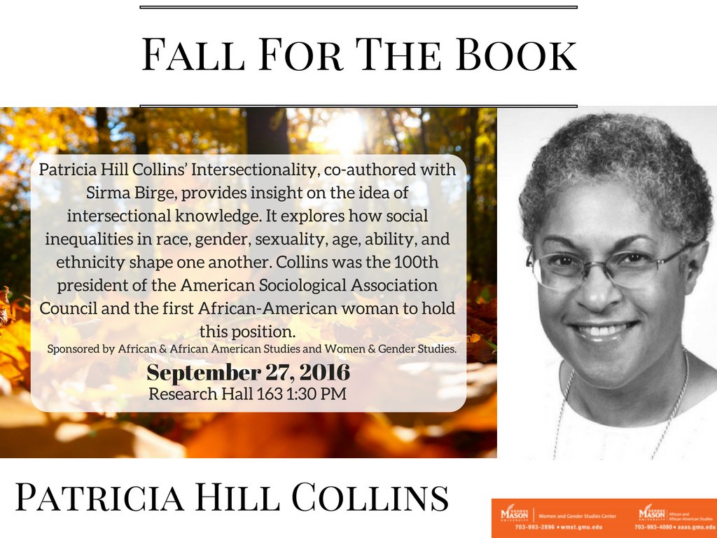 #PatriciaHillCollins is coming to <a href="/GeorgeMasonU/">George Mason University</a> next Tuesday! #Intersectionality #BadAssBlackWoman #Feminism