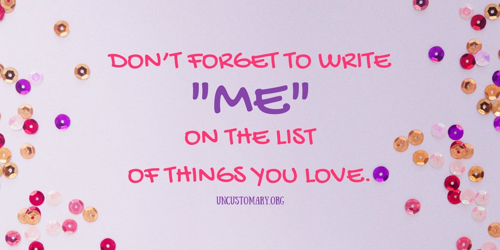 merrimentmaker's tweet photo. #loveyourself #inspirationalmessage #uncustomary https://t.co/s4mJik7WTX