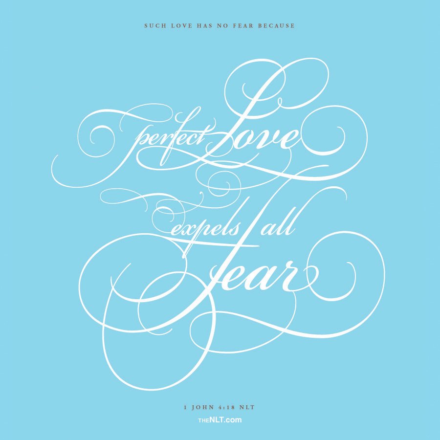 Nlt Bible Verse On Twitter Perfect Love Expels All Fear 1 John 4 18 Nlt Freedomfriday Love Fear