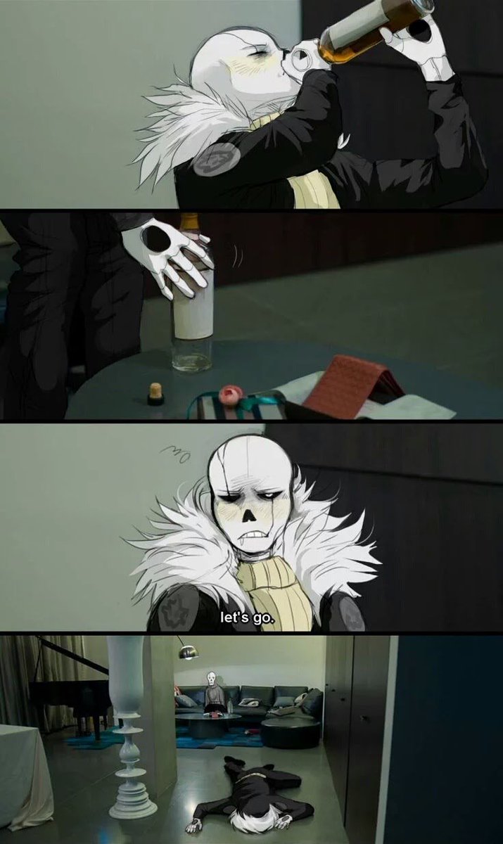 MobTaleFrisk's tweet image. * You seriously have to stop drinking.