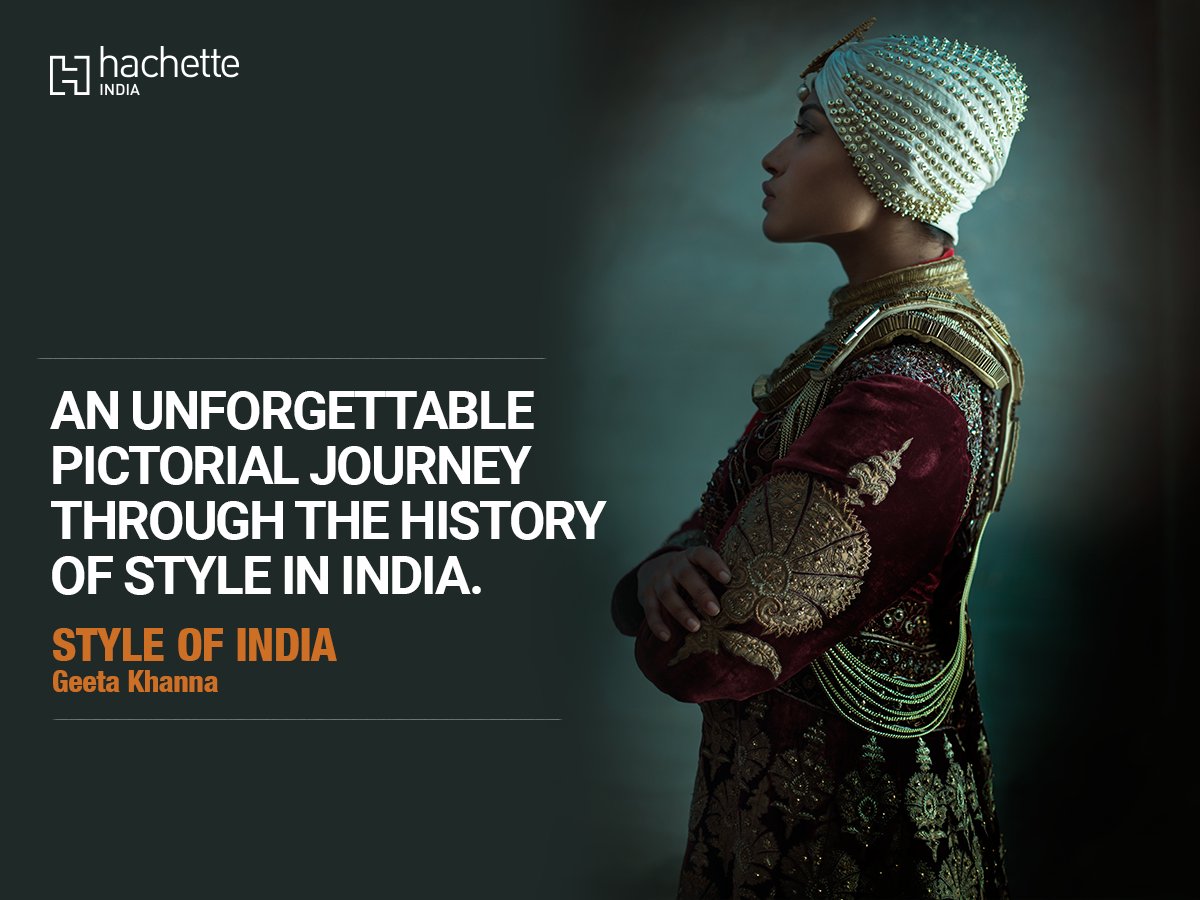 HachetteIndia's tweet photo. #StyleOfIndia is a stunning kaleidoscopic view of the evolution of style in India. https://t.co/LrMa2TFdeR