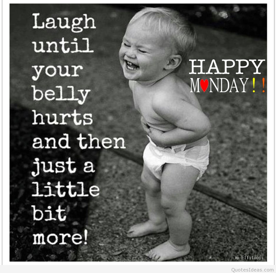 Happy Monday all. Don’t take your week too seriously – spend some time smiling &amp; laughing. Life is too short not to!