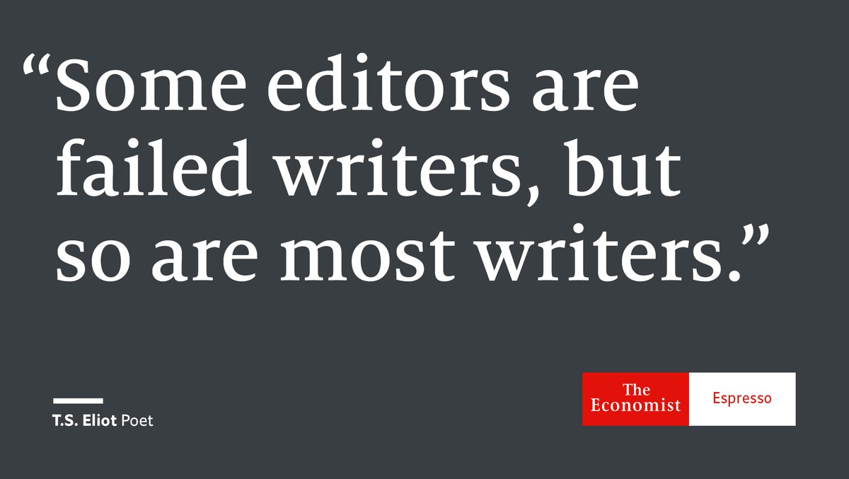 TheEconomist's tweet photo. Our quote of the day is from poet and writer T.S. Eliot https://t.co/E3PoeH18P7