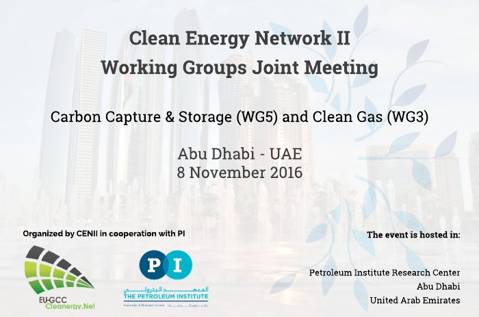 EUGCC_cleanergy's tweet image. Joint Meeting for the #CENII Working Groups on #Carbon Capture &amp;amp; Storage &amp;amp;on #CleanGas #AbuDhabi #UAE 
Register: ow.ly/w0ph304xLqf