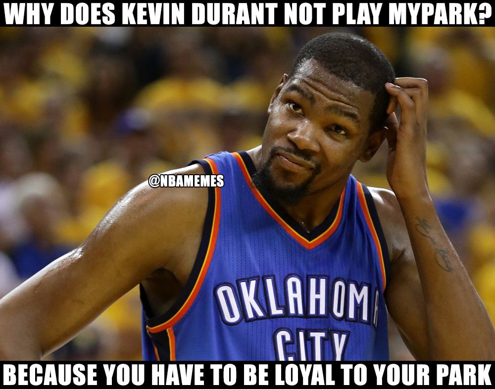NBAMemes's tweet image. Why KD doesn't play MyPark.