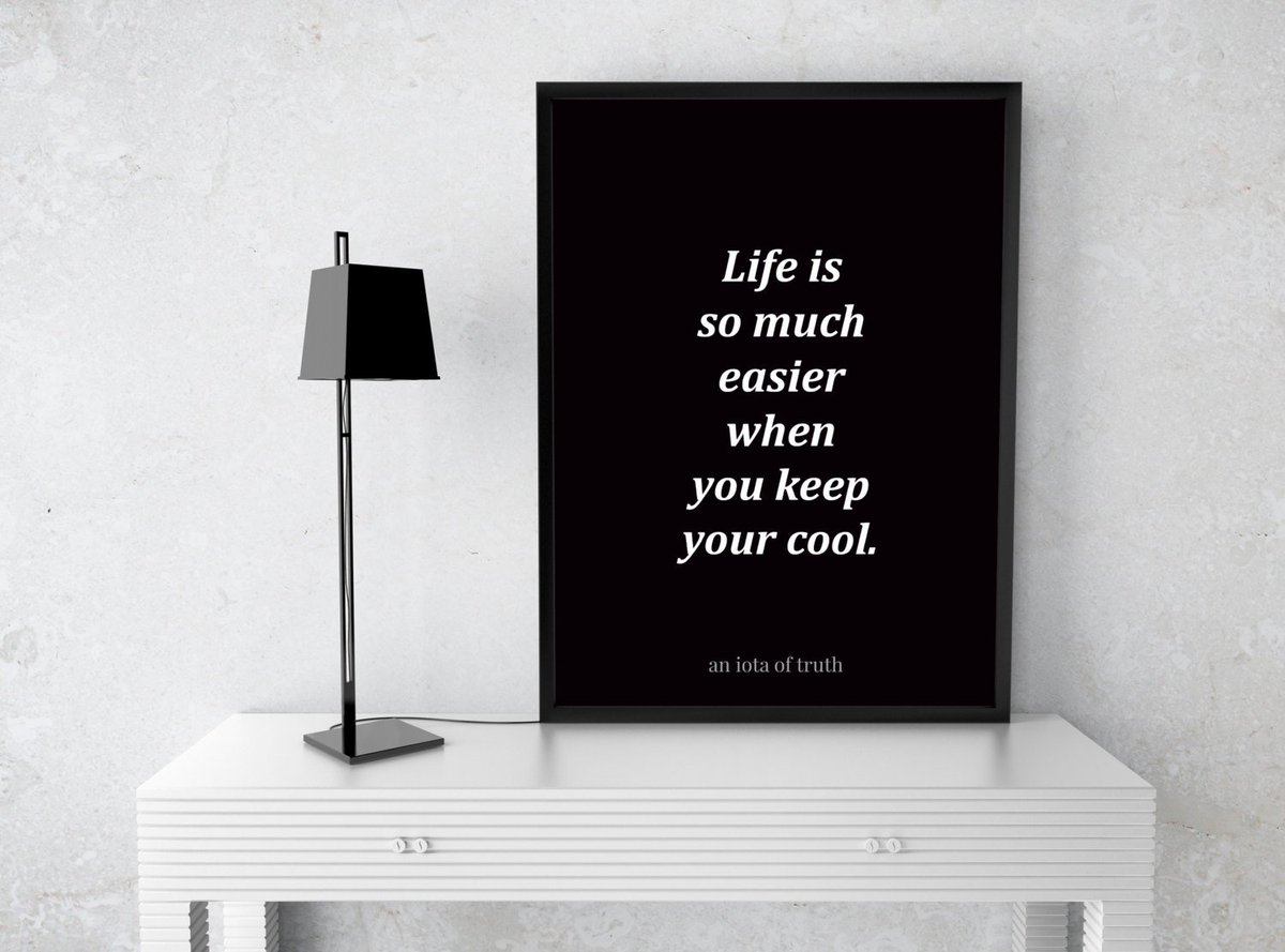 AnIotaOfTruth's tweet image. PRINTABLE ART &quot;Life Is So Much Easier When You Keep Your Cool&quot; - … tuppu.net/6cd6503f #AnIotaofTruth #WrongPath