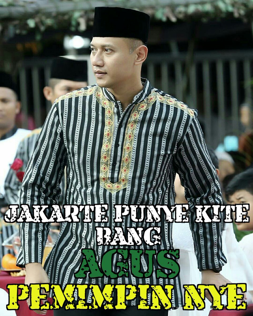 Jakarte Punye Kite, asik dah... Bang <a href="/AgusYudhoyono/">Agus Harimurti Yudhoyono (AHY)</a> #Pilgub2017 <a href="/PDemokrat/">Partai Demokrat</a> <a href="/Official_PAN/">DPP PAN</a> <a href="/Aries_tresna/">Aries Tresna</a> <a href="/tole_malaka/">tole sutrisno</a> <a href="/SBYudhoyono/">S. B. Yudhoyono</a>