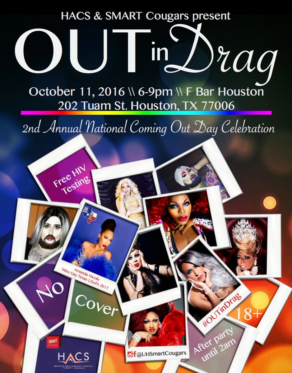 UHSmartCougars's tweet photo. To all @UHouston please join us for #NationalComingOutDay at this YEars #OUTinDrag https://t.co/TWopdt2a8t