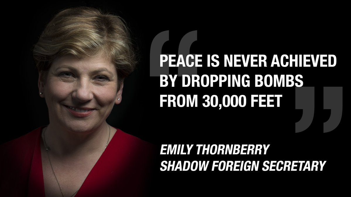 "In Libya, Yemen, even Syria, peace is not impossible. But it won't be achieved by dropping bombs from 30,000 feet." <a href="/EmilyThornberry/">Emily Thornberry</a> #Lab16