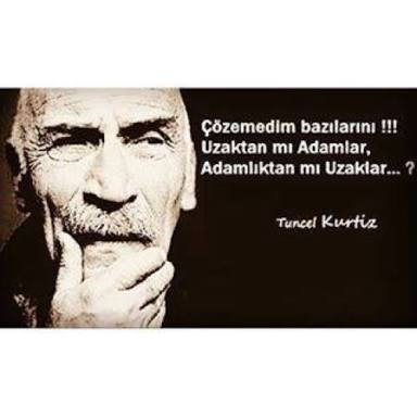 Mesele ölmek değil asil mesele iz bırakmak kardeş  #TuncelKurtiz