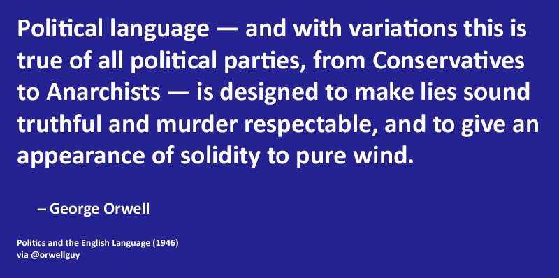 orwellguy's tweet photo. George Orwell: Political language ... https://t.co/Nn6IjU56a8