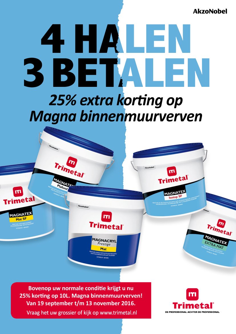 De Trimetal muurverfverf actie is van start gegaan. Profiteer van extra voordeel! 4 halen = 3 betalen: Mag.Mat, Mag.Plafond, Mag.Pres.Mat