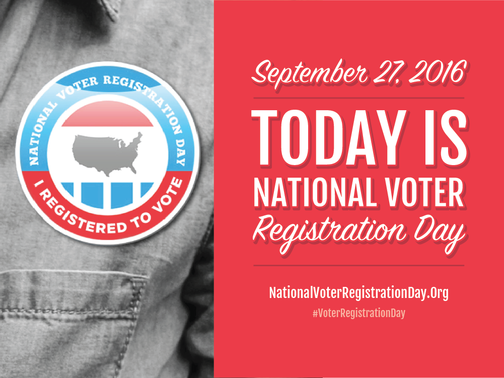 Today we celebrate democracy across the nation! It’s #NationalVoterRegistrationDay!