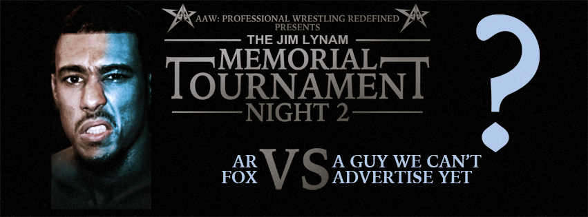 AAWPro's tweet photo. First round match for 10/7
AR Fox vs. A guy we can't advertise yet https://t.co/3gaFdihy0Q